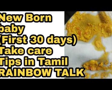 New born baby care Tips for First Thirty Tips (0 – 30 days) / Baby care Tips in  Tamil /#rainbowtalk