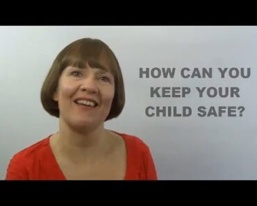 How Can You Keep Your Child Safe? (Raising Children #1)