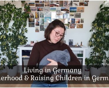 Living in Germany – Motherhood and Raising Children in Germany