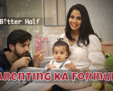 SIT | PARENTING KA FORMULA | The Better Half | S4E12 | Chhavi Mittal | Karan V Grover