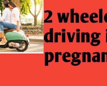 2 wheeler driving  in pregnancy by Staypainfreeandhealthy