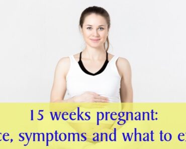 15 weeks pregnant: Advice, symptoms and what to expect