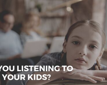 Parenting Advice – Are you listening to your kids? | Communication Skills