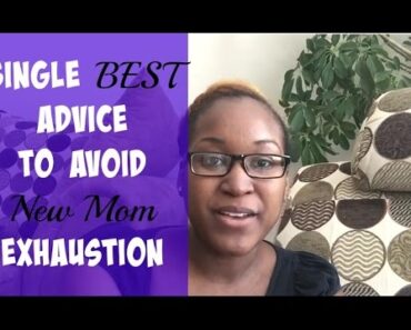 Single Best Advice to Avoid "New Mom" Exhaustion (It's a Tricky One)