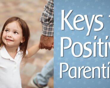 How to Discipline Your Child: Keys to Positive Parenting