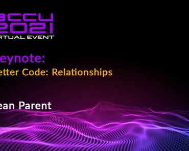 Better Code: Relationships – Sean Parent  [ ACCU 2021 ]
