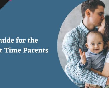 GUIDE FOR THE FIRST TIME PARENTS
