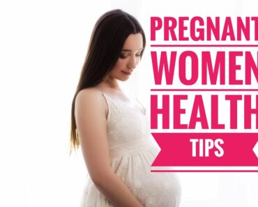Pregnant Women Health Tips