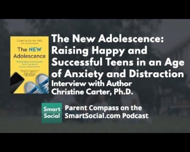 Parent Compass: Raising Happy and Successful Teens in an Age of Anxiety and Distraction