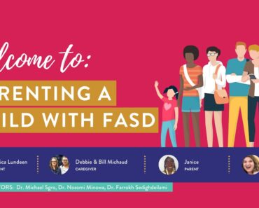 FASD Series | Parenting a Child with FASD