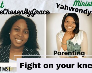 Parenting : Fight On Your Knees