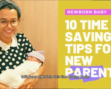 10 Time-Saving Tips for New Parents | Newborn Baby Hacks for New Moms and Dads