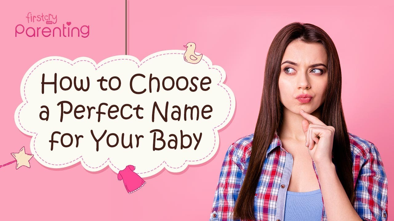 Tips For Choosing The Perfect Name For Your Baby - UsParenting.com