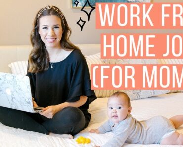 8 WORK FROM HOME JOBS FOR STAY AT HOME MOMS 2019