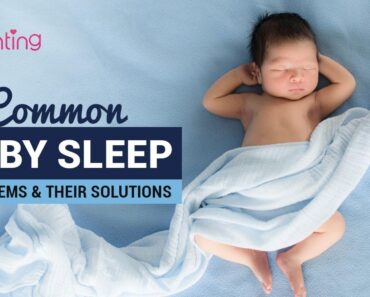 Common Baby Sleep Problems – Effective Tips to Deal with Them
