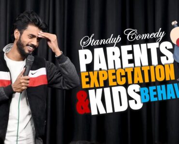 PARENTS EXPECTATIONS & KIDS BEHAVIOUR || Stand Up Comedy || Aditya Mehta