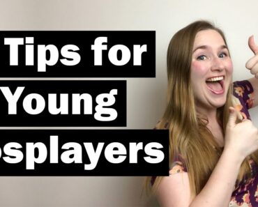 4 Tips for Young Cosplayers and their parents/ guardians