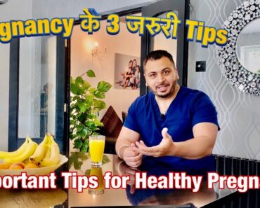 3 Important Healthy Pregnancy Tips in Hindi | UK Doctor Advice | Dr Prabhjot Gill