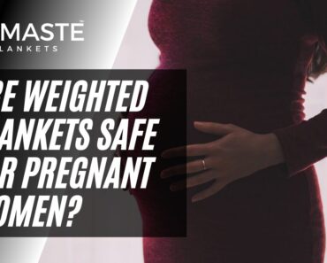 Are Weighted Blanket Safe For Pregnant Women | Namaste Blankets