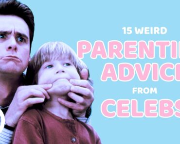 15 WEIRD PARENTING ADVICE From Celebrities
