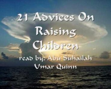 21 Advices On Raising Children