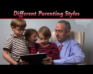 Different Parenting Styles | CloudMom