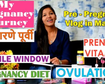 PRE PREGNANCY VLOG EP 1 | TIPS TO GET PREGNANT & CONCEIVE | गरोदर होण्या साठीच्या टिप्स | OVULATION