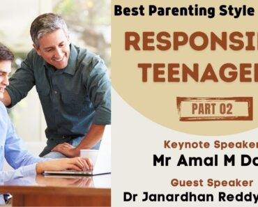 Raising Responsible Teenagers, Part 02 | Amal M Das | Dr. B Janardhan Reddy (IAS) as Guest Speaker
