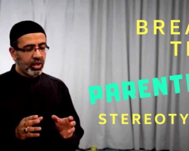 The Islamic Way Of Parenting Teenagers – Sheikh Khalil Jaffer