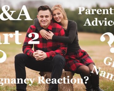 PERSONAL Q&A PART 2 // Girl Name, Parenting Advice, & Pregnancy Reaction