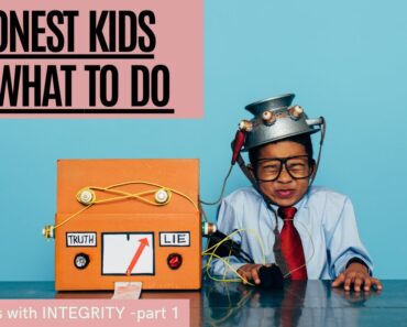Dishonest kids – raising them to have integrity part 1 – christian parenting tips 2021