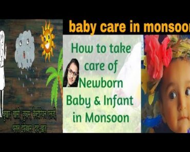 baby care in monsoon / new born baby care in monsoon / baby care tips / baby massage oil