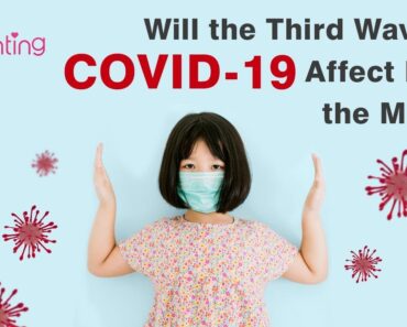 Are Children At Greater Risk of Getting Infected During the Anticipated COVID 19 Third Wave?