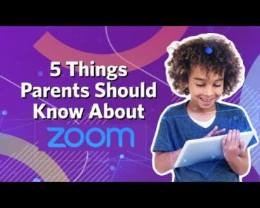 5 Things Parents Should Know About Zoom