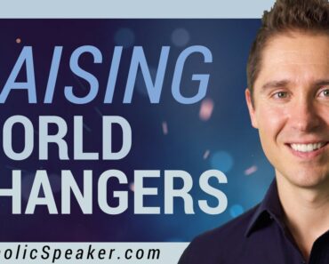 Catholic Parenting- Raising World Changers [Speaker Ken Yasinski]