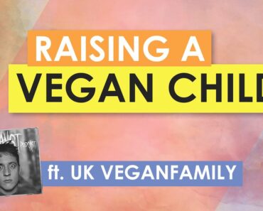 Raising a Vegan Child: What Every Parent Needs to Know (ft. @UK VEGANFAMILY) | The Seitanist Podcast
