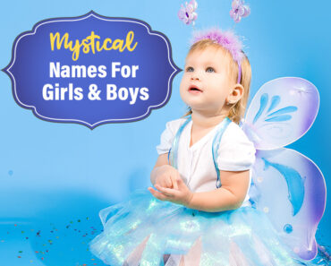 300+ Mystical Names For Girls And Boys, With Meanings